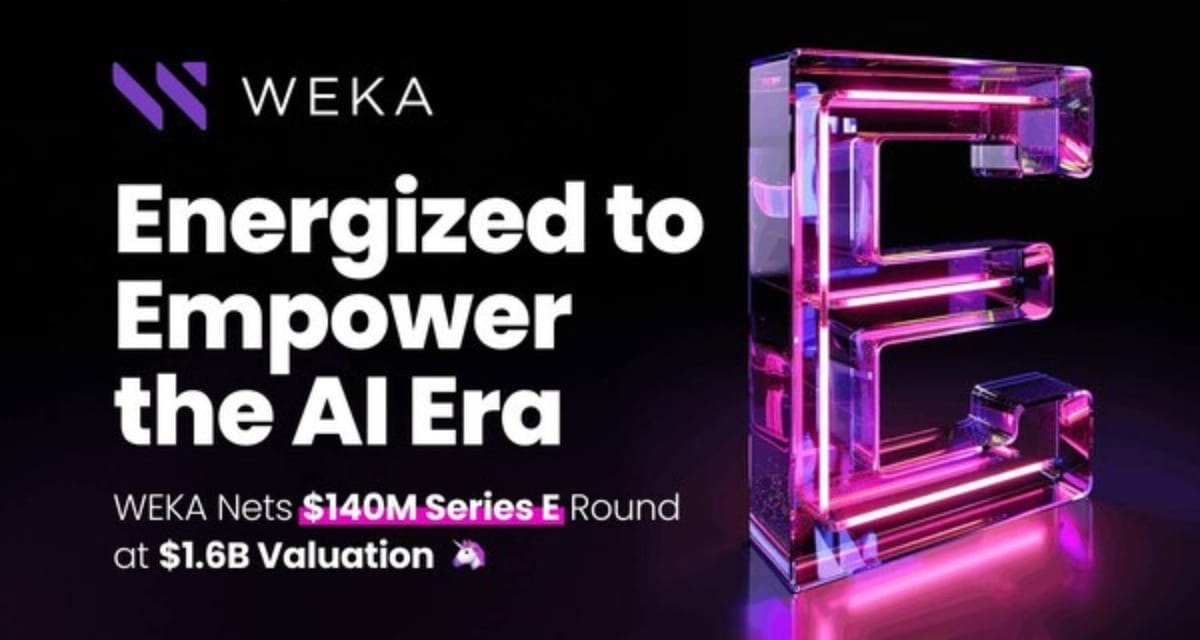 Weka Secures $140M in Series E to Expand AI-Native Data Infrastructure Globally