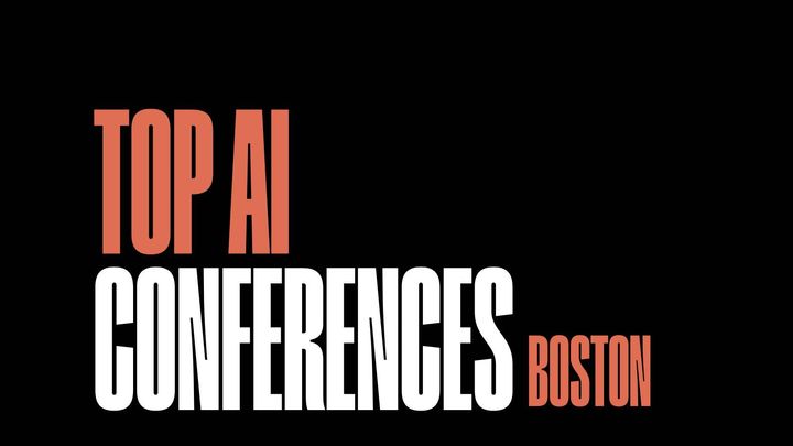 Top Boston Ai Conferences (2023)